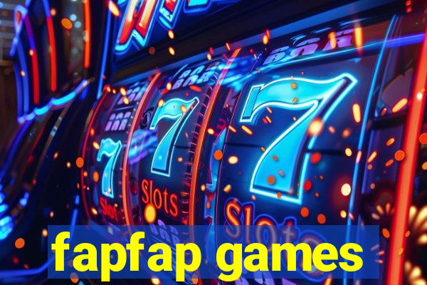 fapfap games